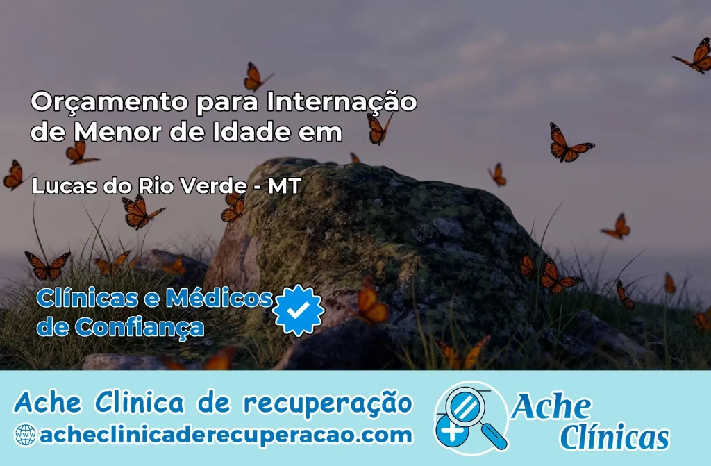 Internação de Menor de Idade em Lucas do Rio Verde – MT