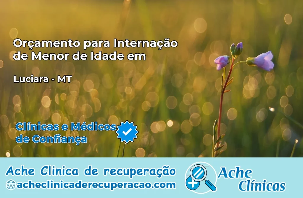 Internação de Menor de Idade em Luciara – MT