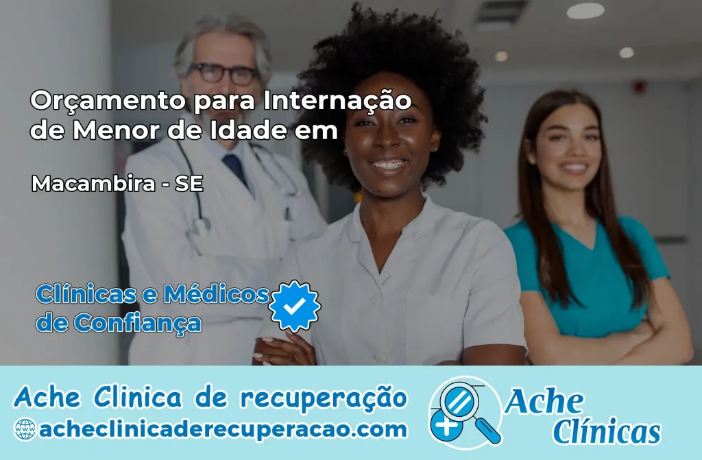 Internação de Menor de Idade em Macambira – SE