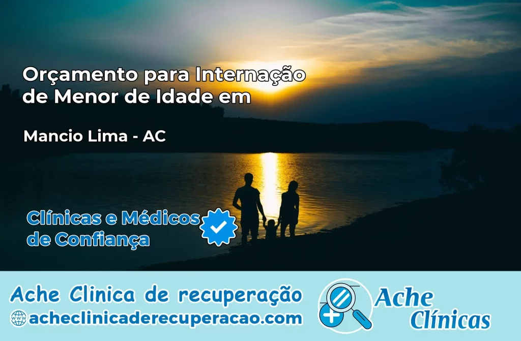 Internação de Menor de Idade em Mâncio Lima – AC
