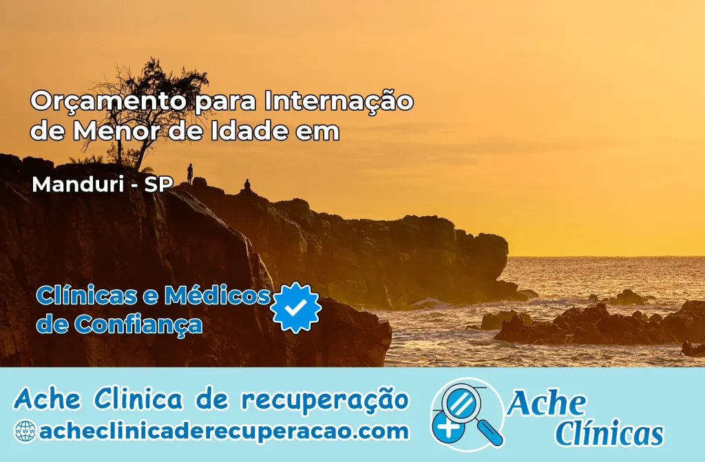 Internação de Menor de Idade em Manduri – SP