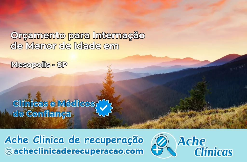 Internação de Menor de Idade em Mesópolis – SP