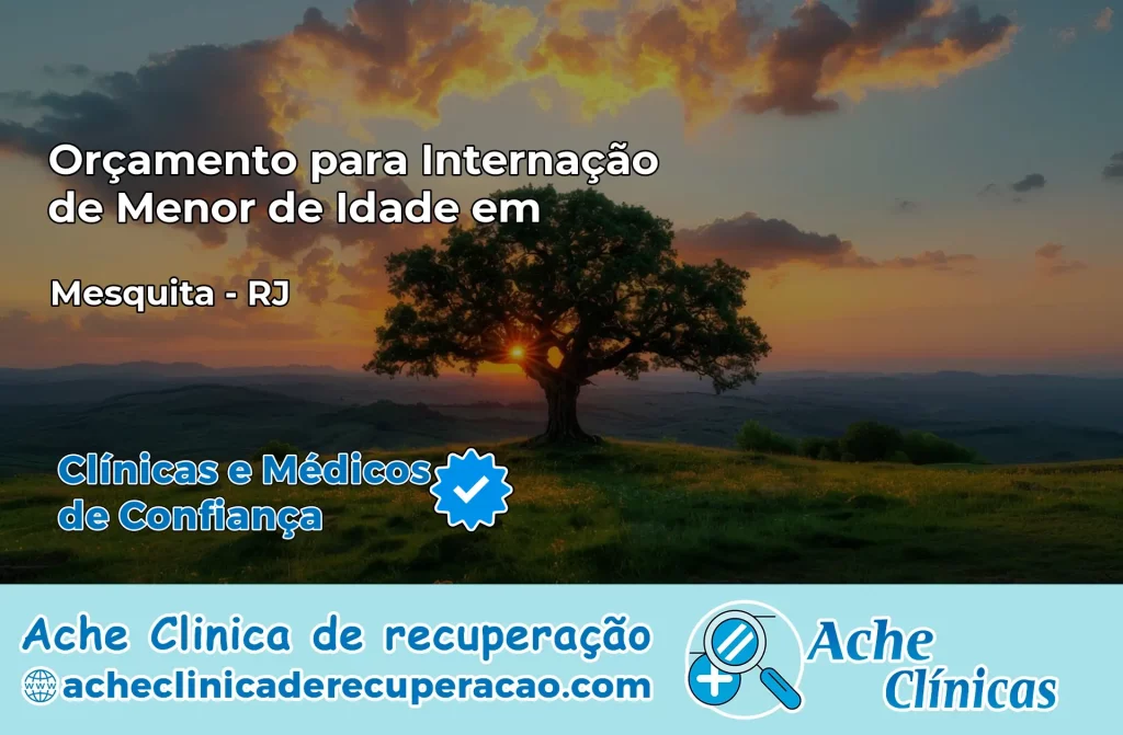 Internação de Menor de Idade em Mesquita – RJ