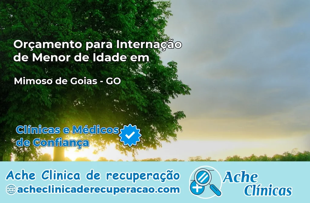 Internação de Menor de Idade em Mimoso de Goiás – GO