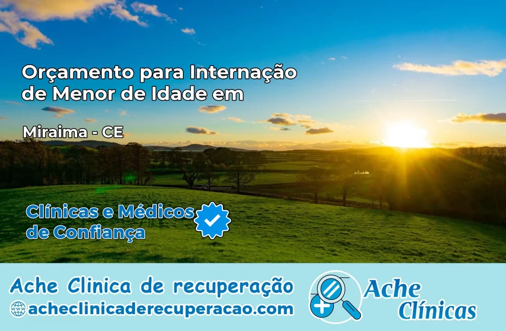 Internação de Menor de Idade em Miraíma – CE