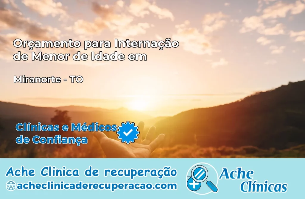 Internação de Menor de Idade em Miranorte – TO