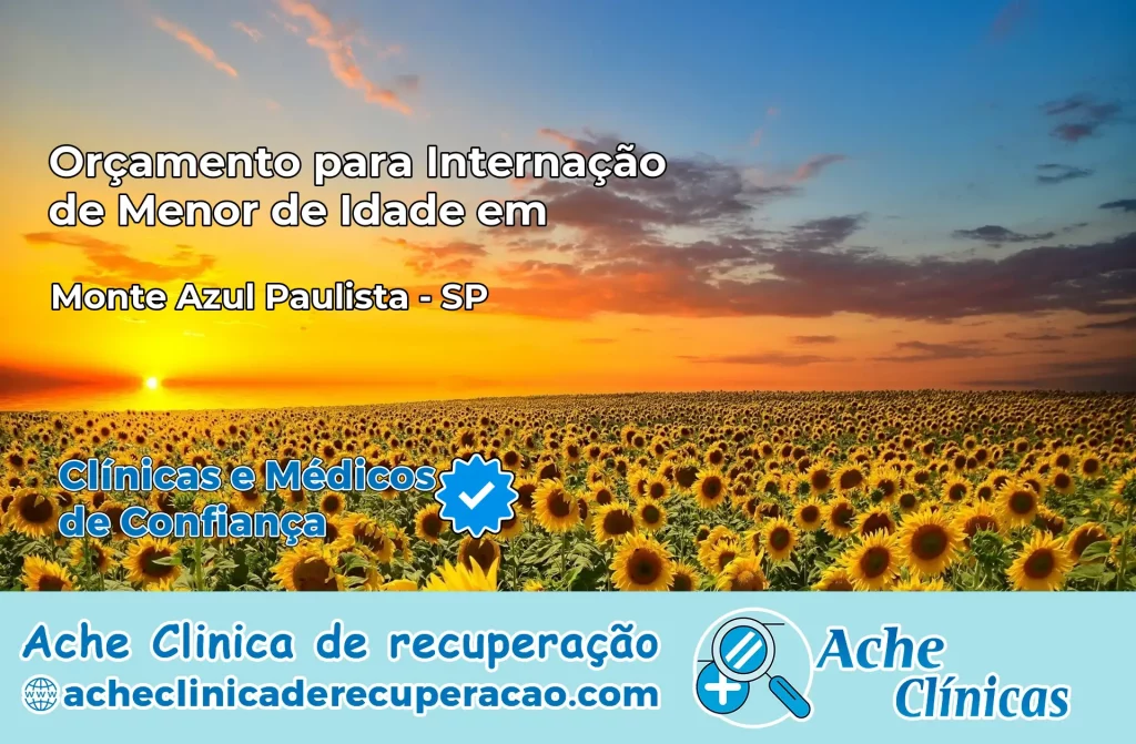 Internação de Menor de Idade em Monte Azul Paulista – SP