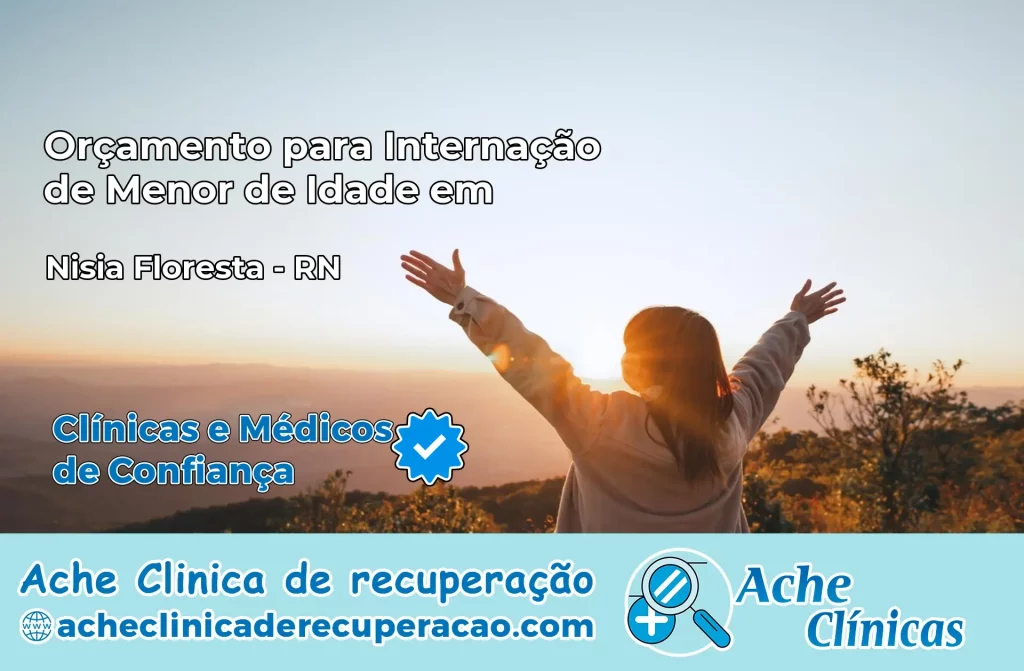 Internação de Menor de Idade em Nísia Floresta – RN