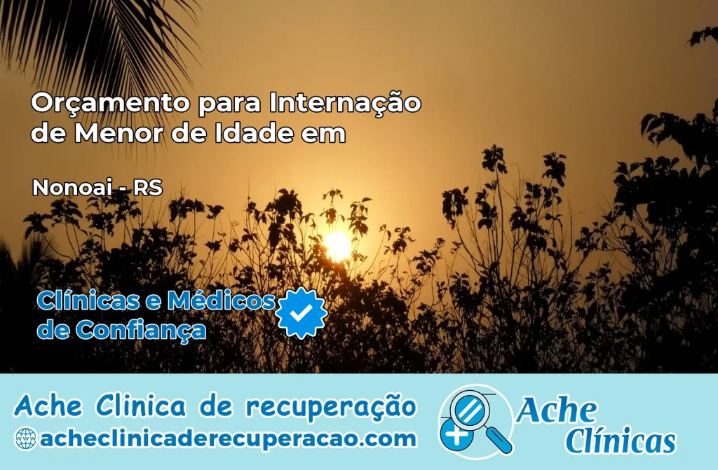 Internação de Menor de Idade em Nonoai – RS