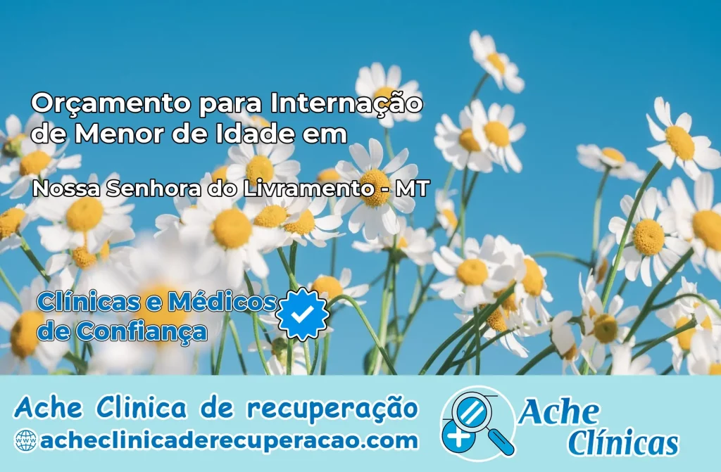 Internação de Menor de Idade em Nossa Senhora do Livramento – MT