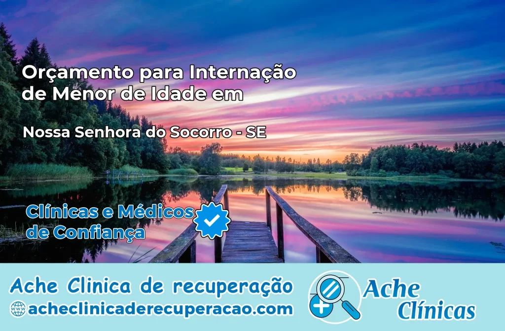 Internação de Menor de Idade em Nossa Senhora do Socorro – SE