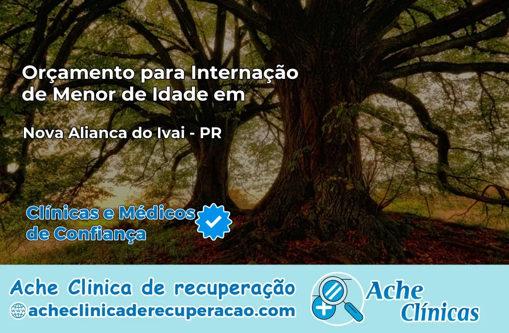 Internação de Menor de Idade em Nova Aliança do Ivaí – PR