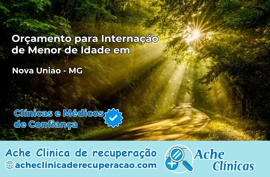 Internação de Menor de Idade em Nova União – MG
