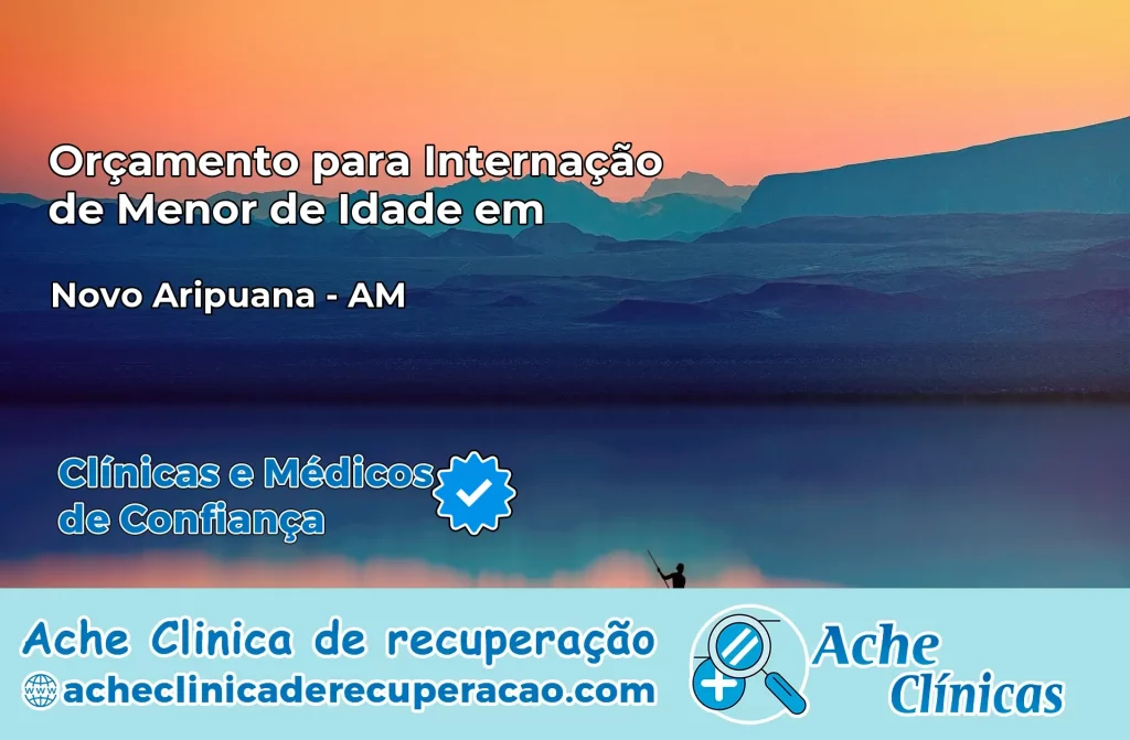 Internação de Menor de Idade em Novo Aripuanã – AM