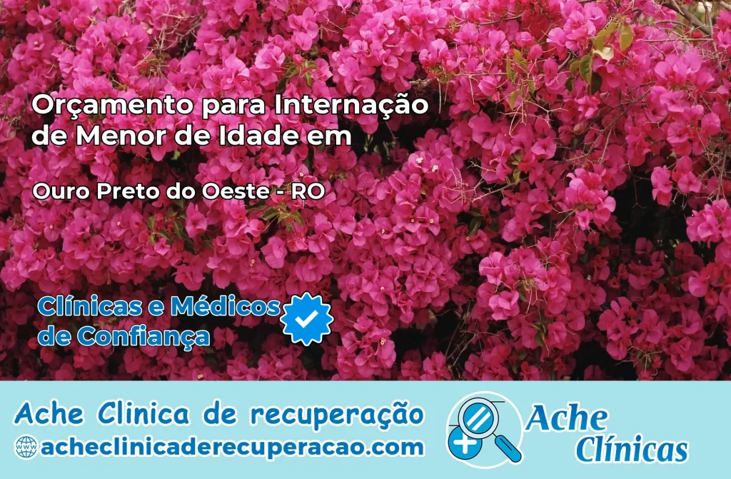 Internação de Menor de Idade em Ouro Preto do Oeste – RO