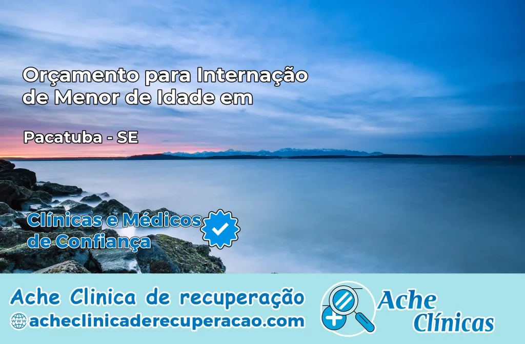 Internação de Menor de Idade em Pacatuba – SE