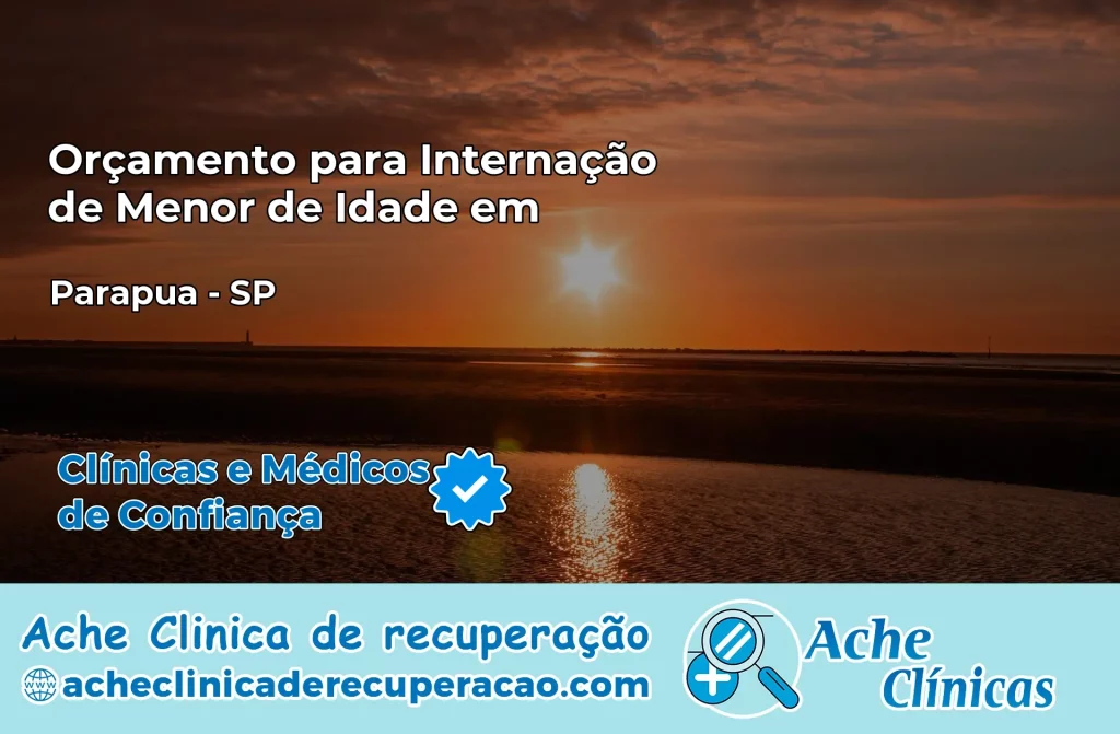 Internação de Menor de Idade em Parapuã – SP