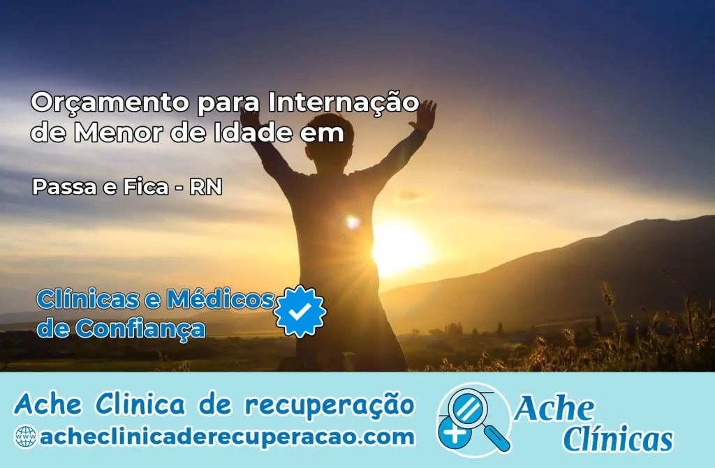 Internação de Menor de Idade em Passa e Fica – RN
