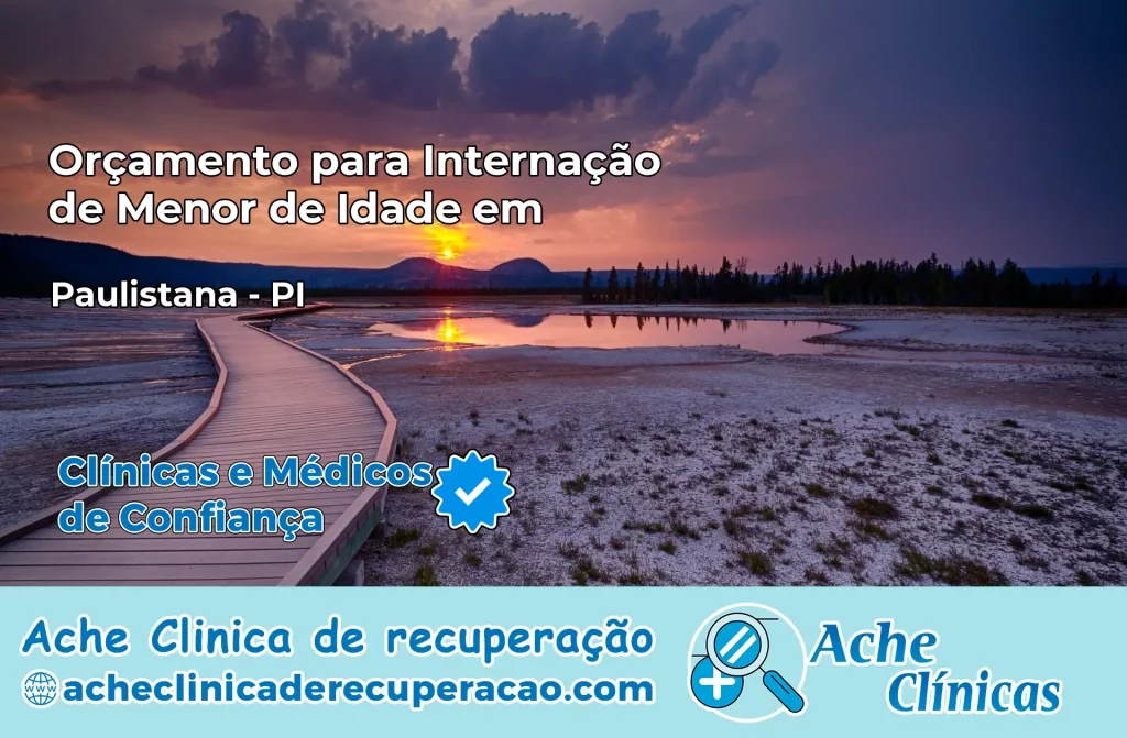 Internação de Menor de Idade em Paulistana – PI