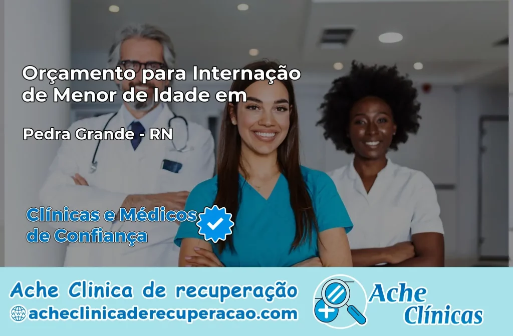 Internação de Menor de Idade em Pedra Grande – RN