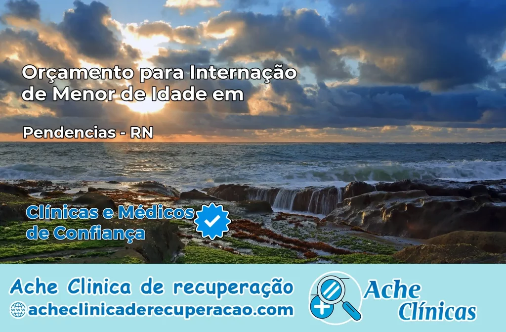 Internação de Menor de Idade em Pendências – RN