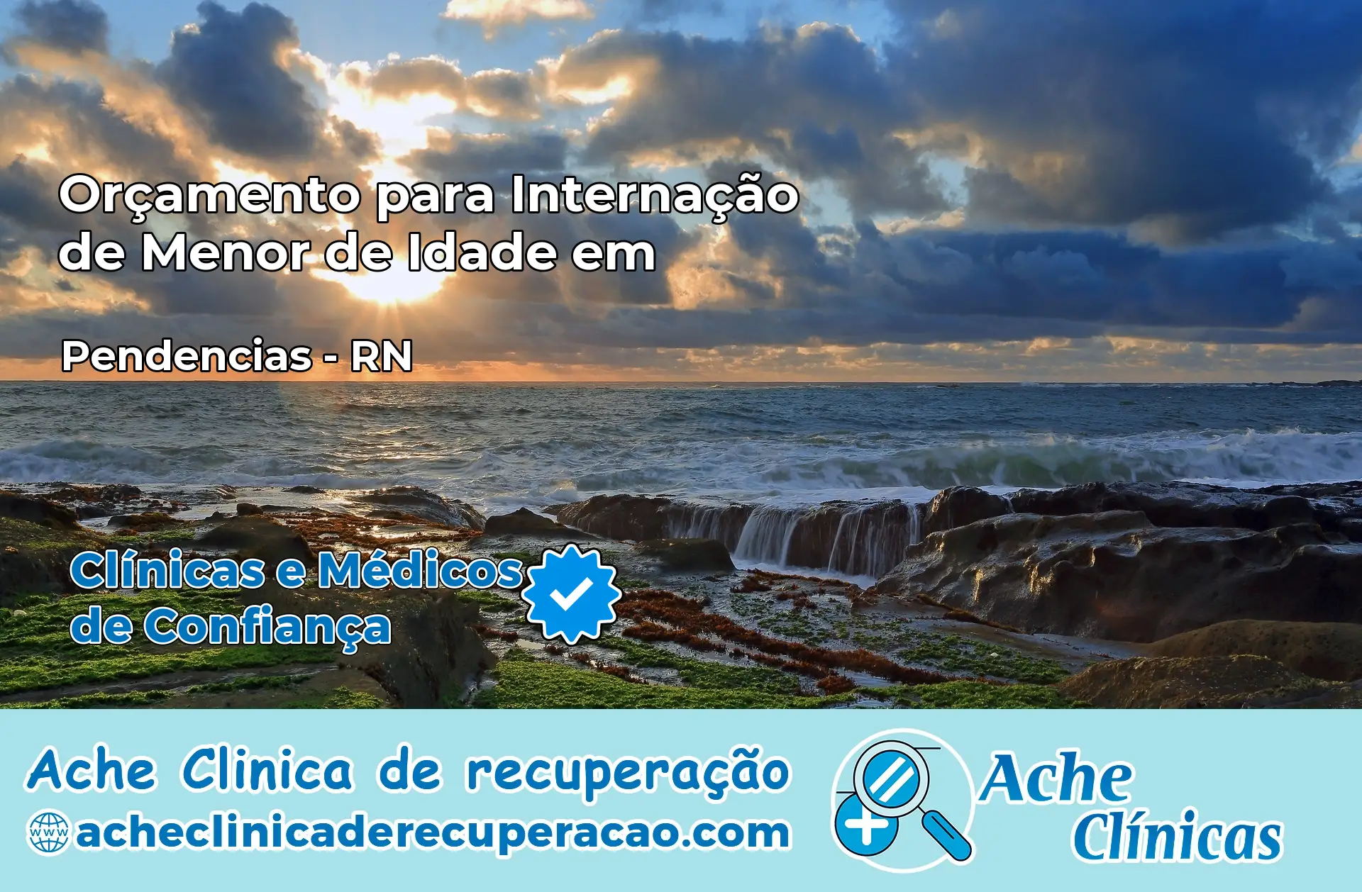 Internação de Menor de Idade em Pendências – RN