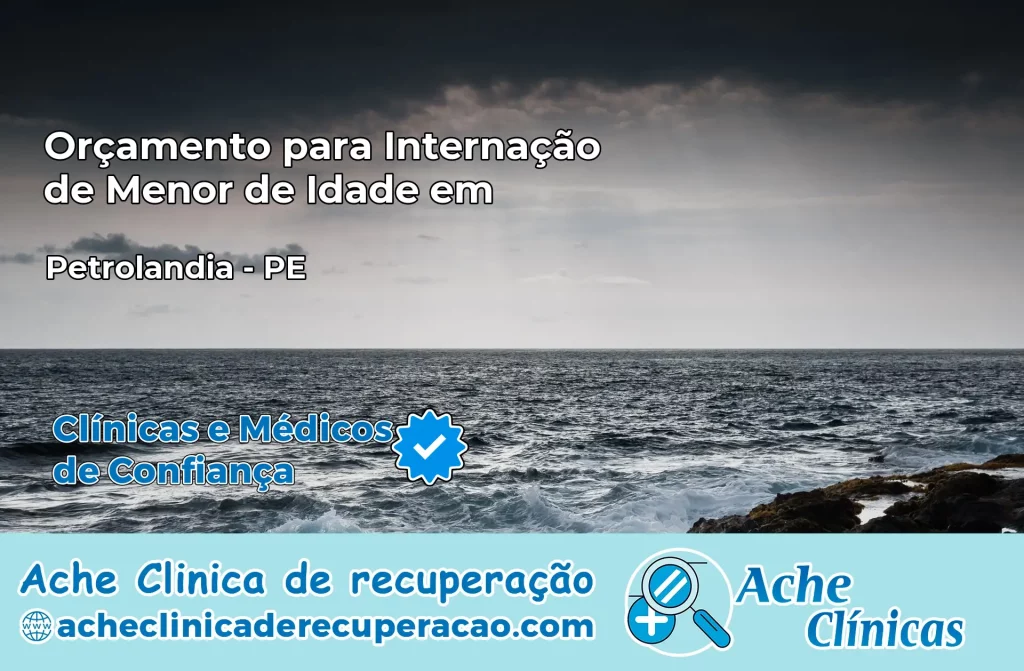 Internação de Menor de Idade em Petrolândia – PE