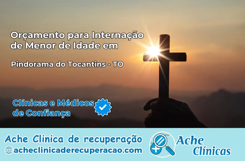 Internação de Menor de Idade em Pindorama do Tocantins – TO