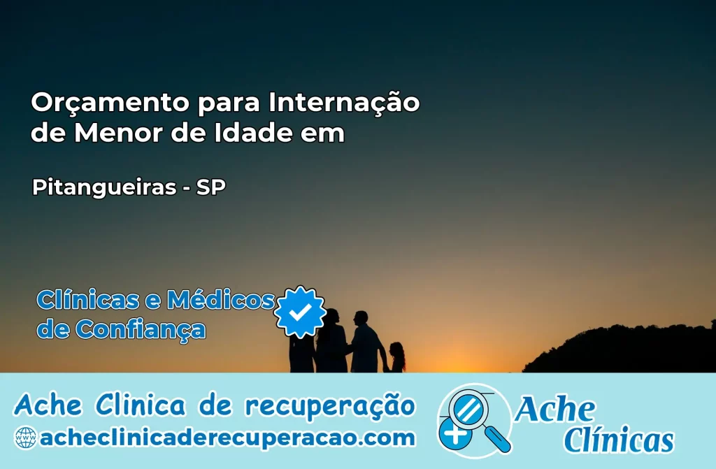 Internação de Menor de Idade em Pitangueiras – SP