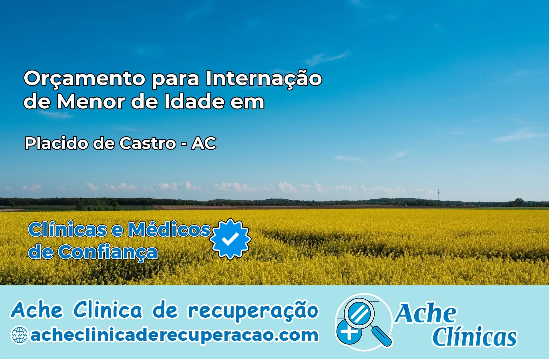 Internação de Menor de Idade em Plácido de Castro – AC