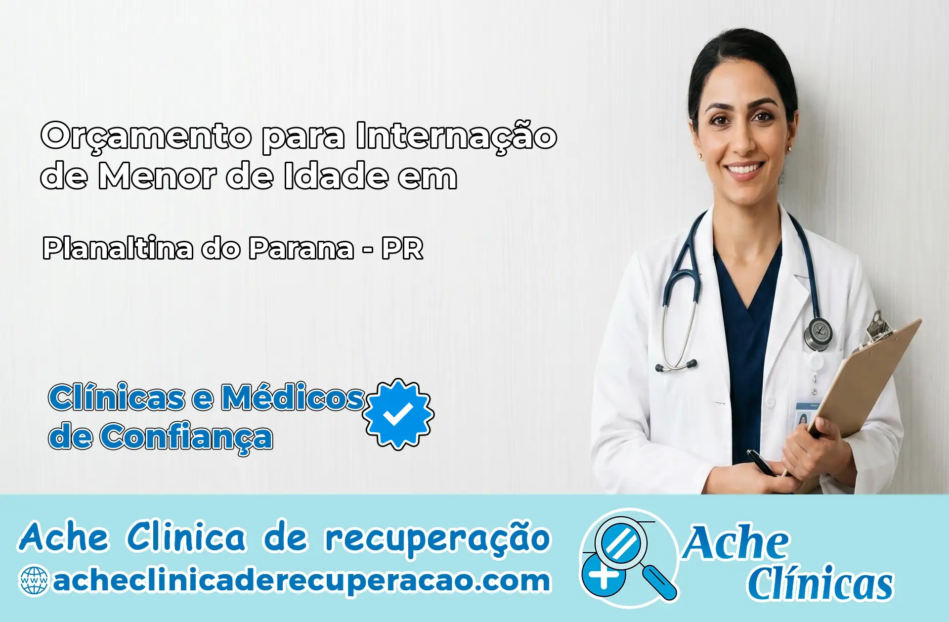 Internação de Menor de Idade em Planaltina do Paraná – PR