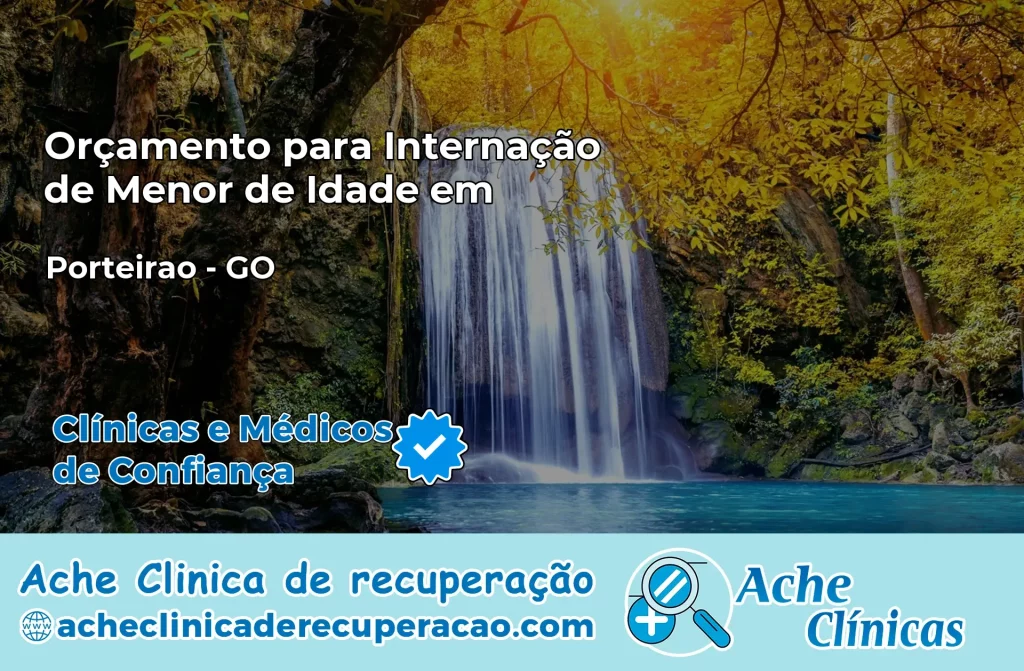 Internação de Menor de Idade em Porteirão – GO
