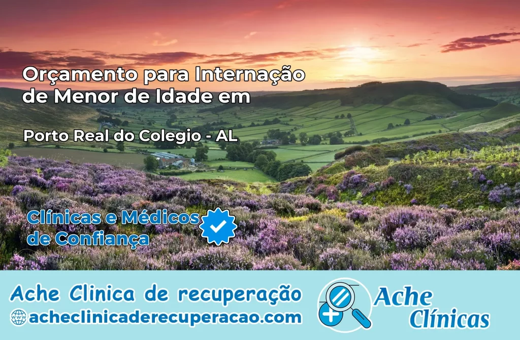 Internação de Menor de Idade em Porto Real do Colégio – AL