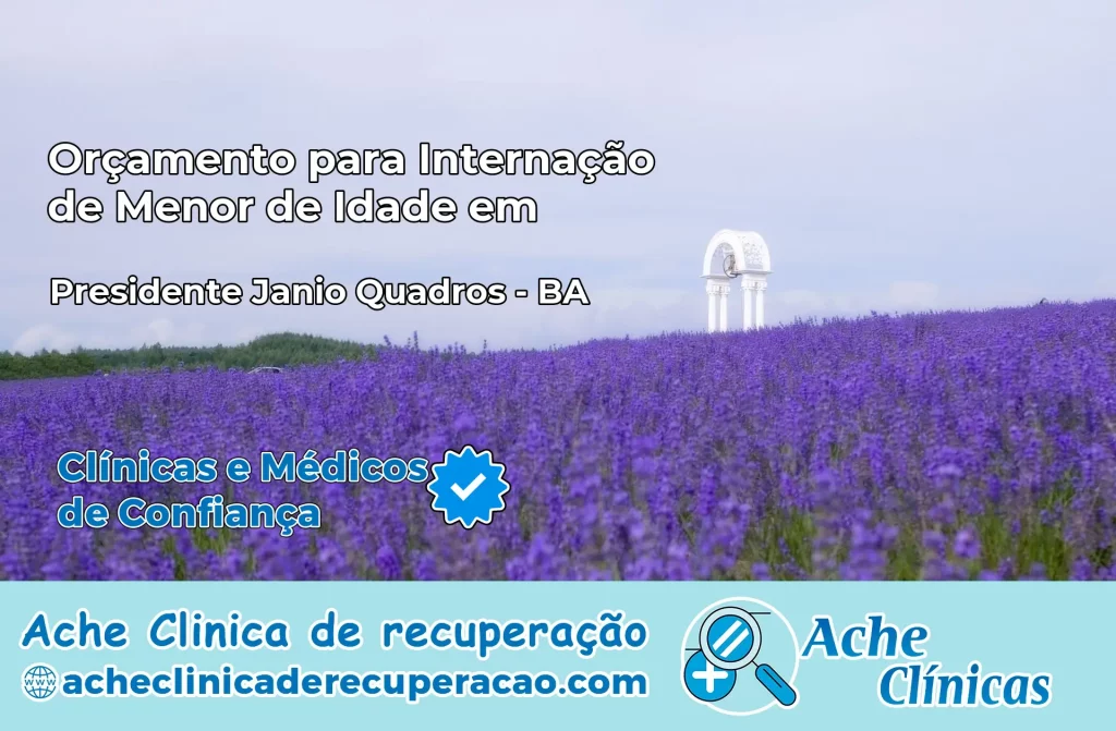 Internação de Menor de Idade em Presidente Jânio Quadros – BA