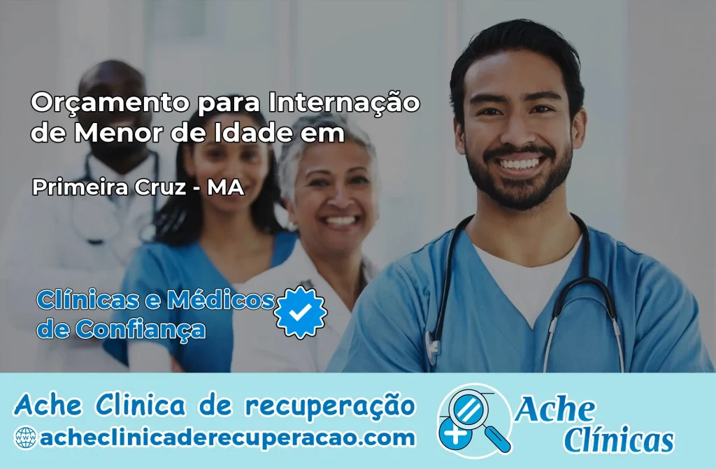Internação de Menor de Idade em Primeira Cruz – MA