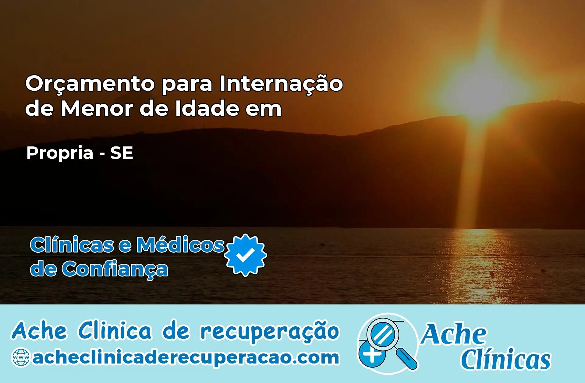Internação de Menor de Idade em Propriá – SE
