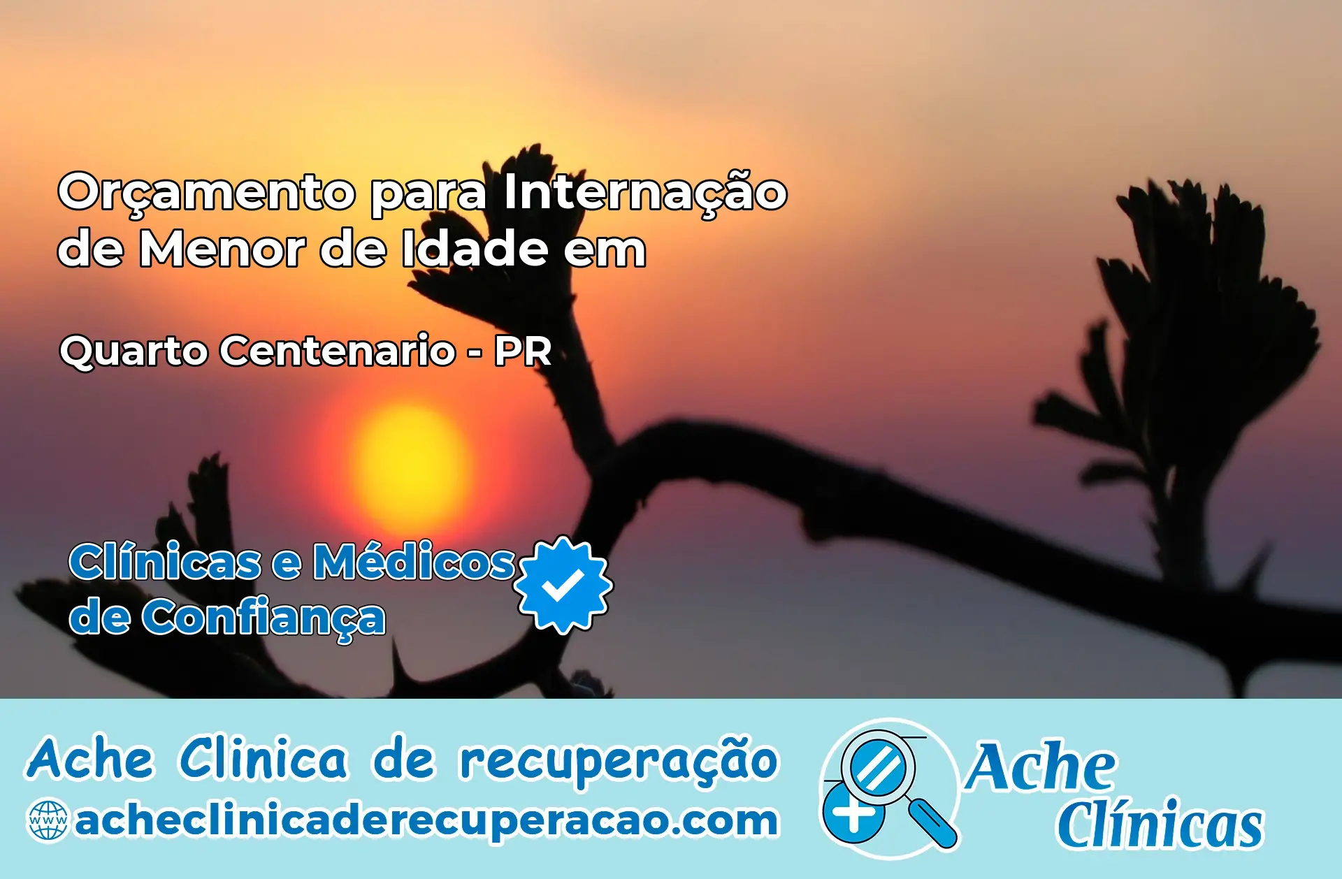 Internação de Menor de Idade em Quarto Centenário – PR