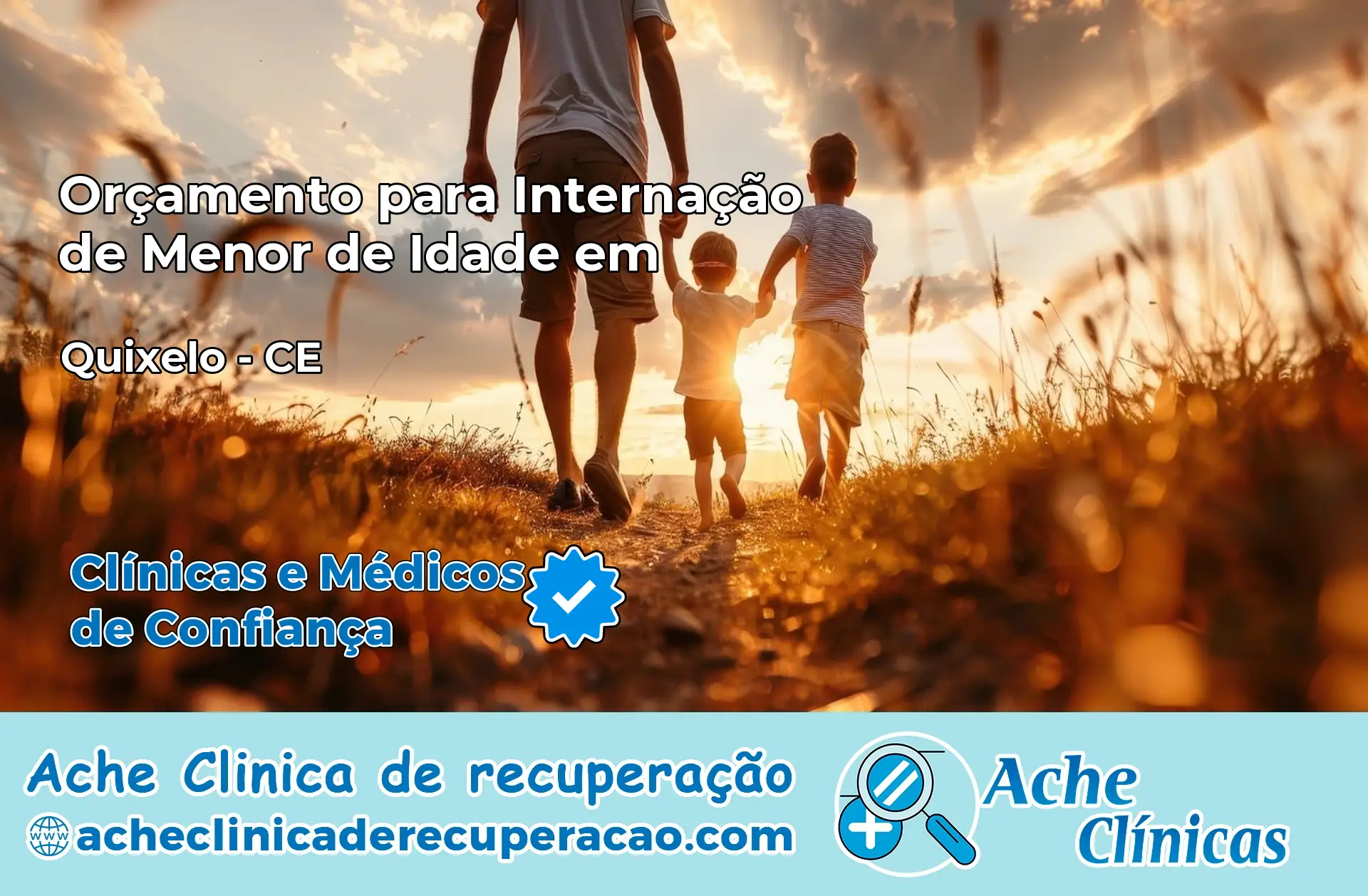 Internação de Menor de Idade em Quixelô – CE