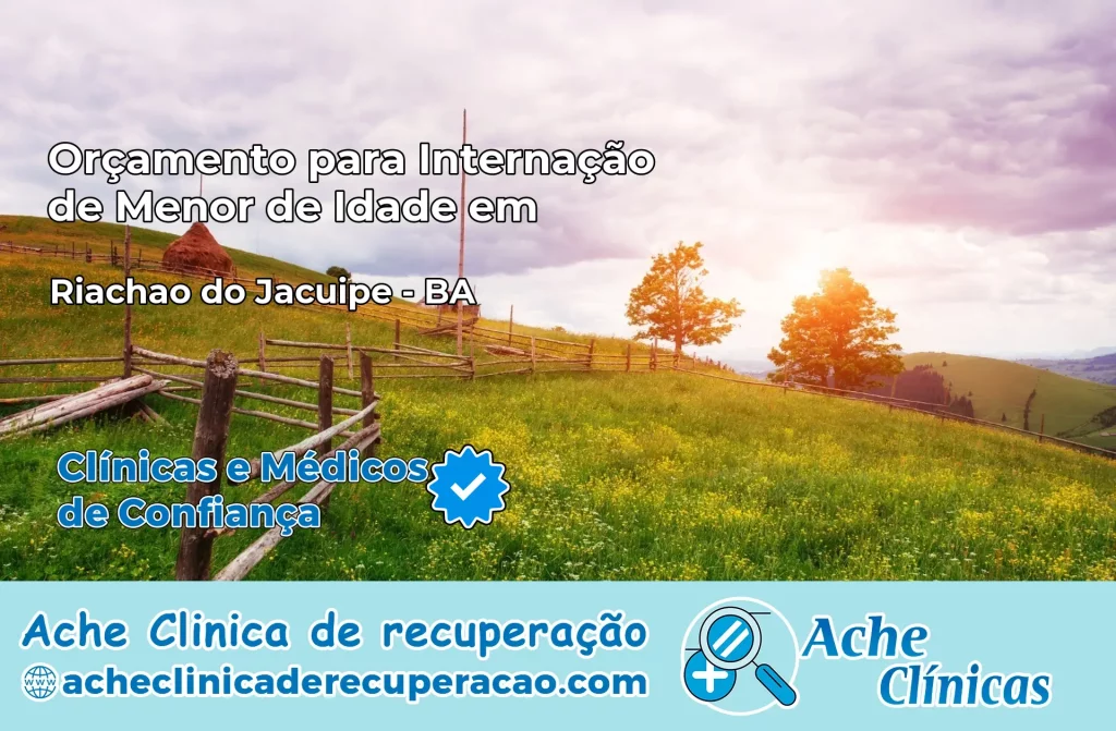Internação de Menor de Idade em Riachão do Jacuípe – BA