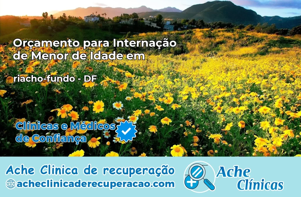 Internação de Menor de Idade em riacho-fundo – DF