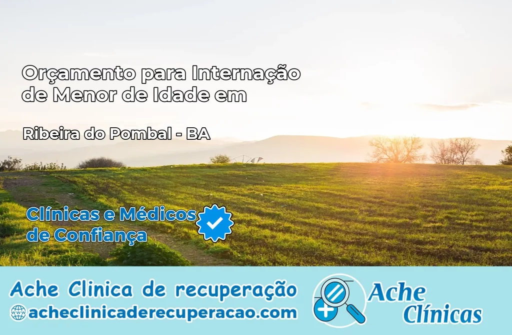 Internação de Menor de Idade em Ribeira do Pombal – BA