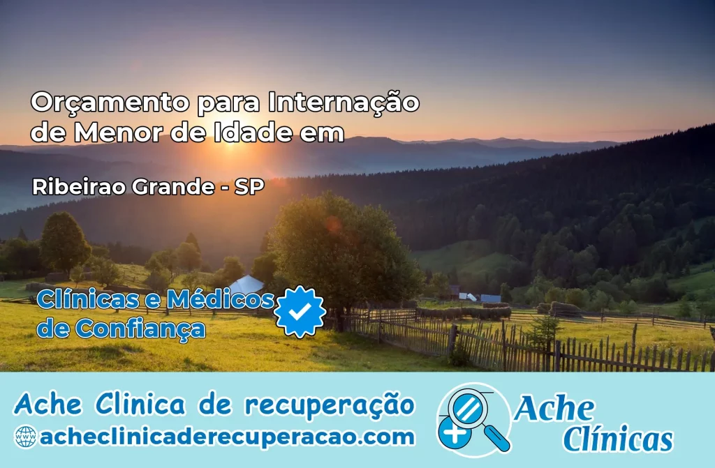 Internação de Menor de Idade em Ribeirão Grande – SP