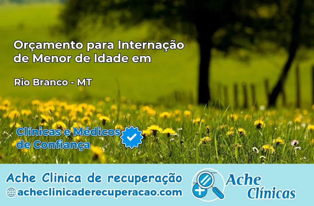 Internação de Menor de Idade em Rio Branco – MT