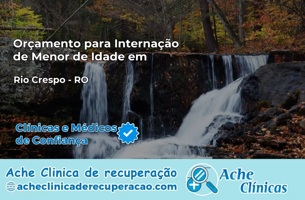 Internação de Menor de Idade em Rio Crespo – RO