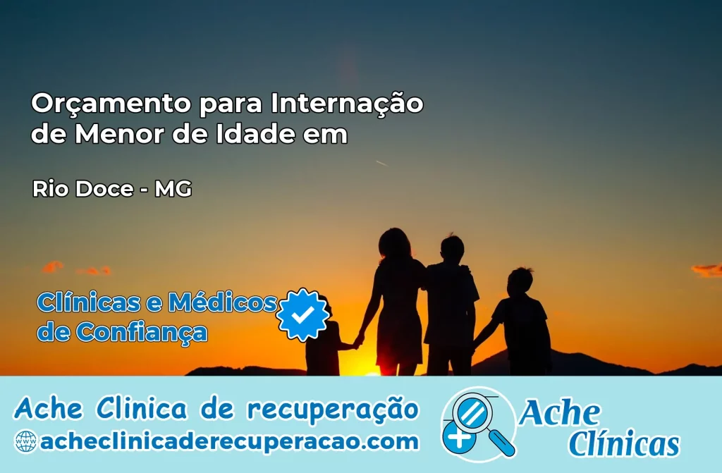 Internação de Menor de Idade em Rio Doce – MG