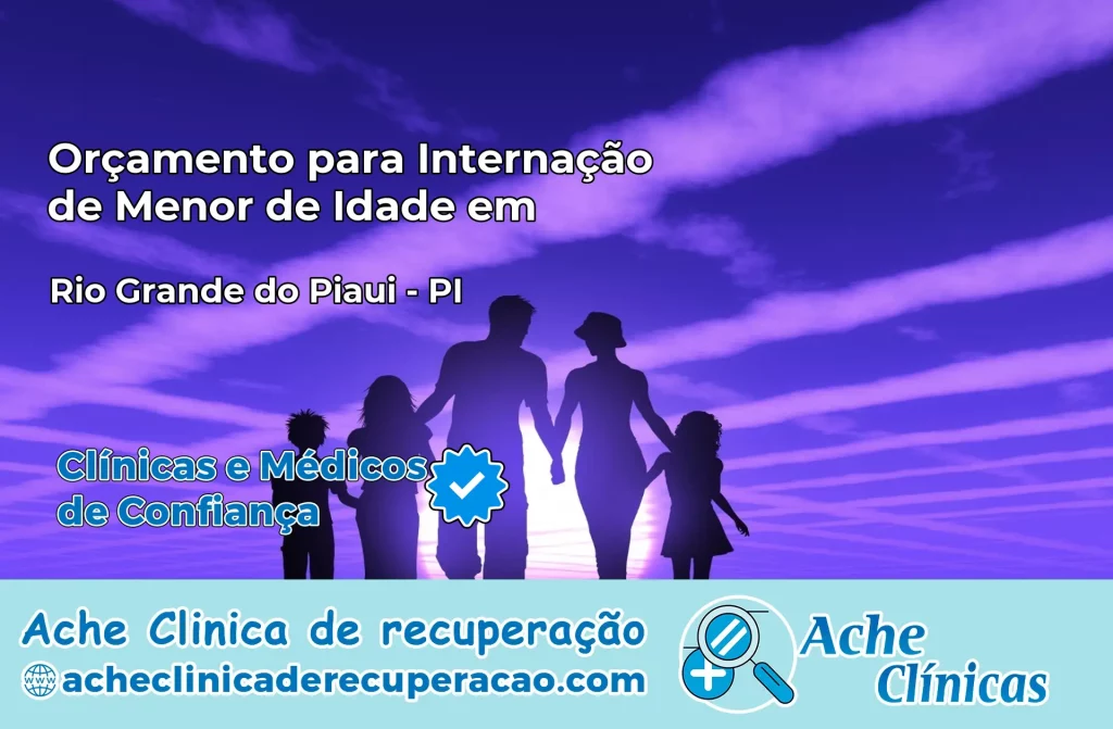Internação de Menor de Idade em Rio Grande do Piauí – PI