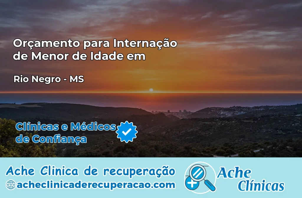Internação de Menor de Idade em Rio Negro – MS