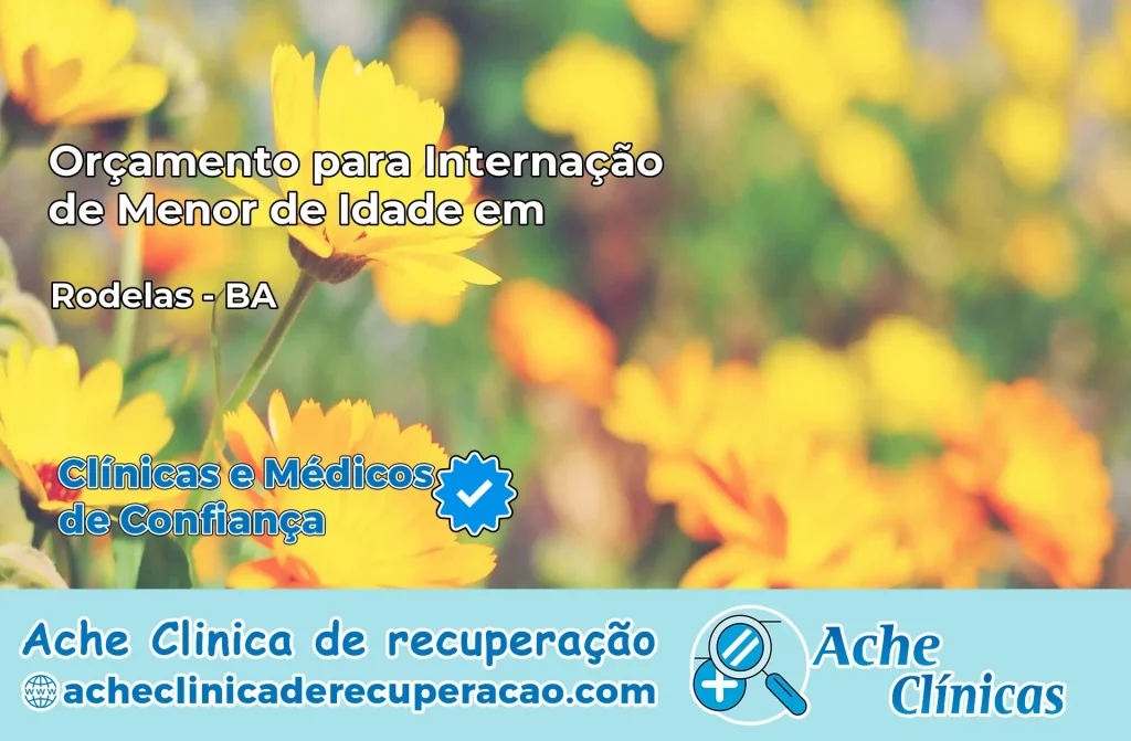 Internação de Menor de Idade em Rodelas – BA