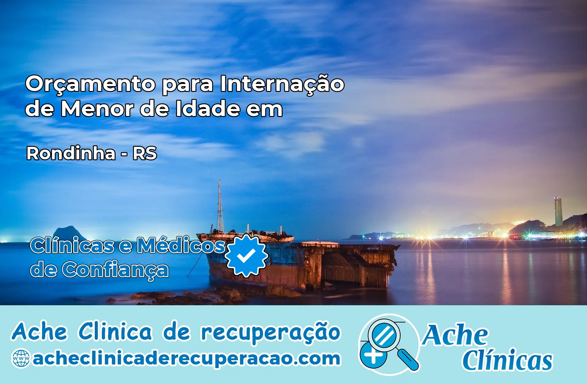 Internação de Menor de Idade em Rondinha – RS