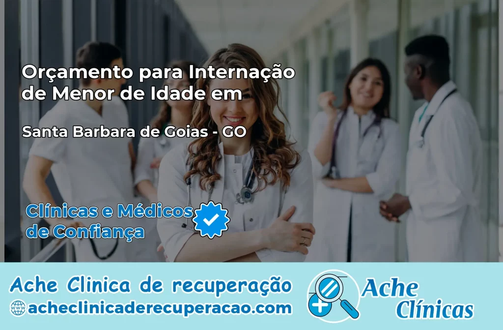 Internação de Menor de Idade em Santa Bárbara de Goiás – GO